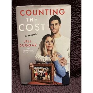 Counting the Cost Hardcover A Memoir By Jill Duggar 2023 Brand New 19 Kids Count